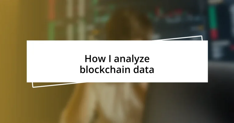 How I analyze blockchain data