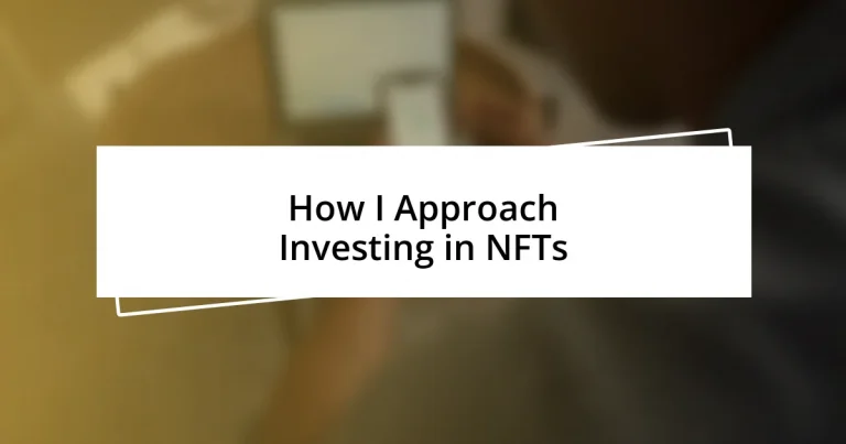 How I Approach Investing in NFTs