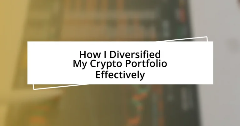 How I Diversified My Crypto Portfolio Effectively