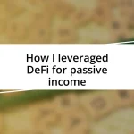 How I leveraged DeFi for passive income