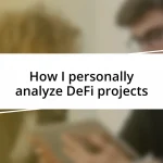 How I personally analyze DeFi projects