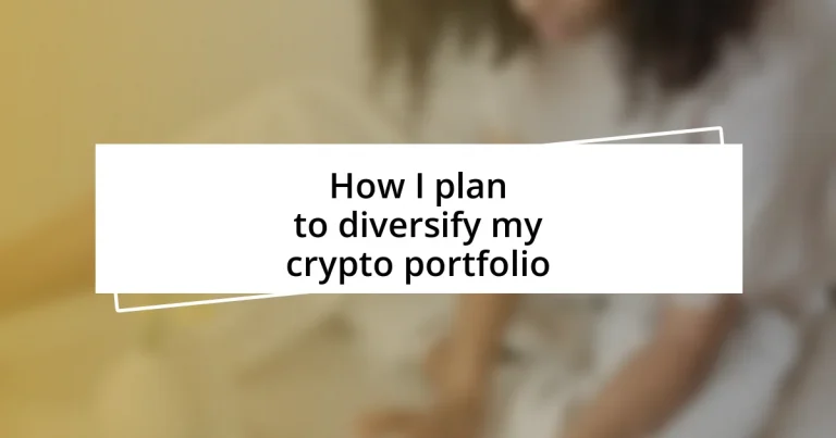 How I plan to diversify my crypto portfolio