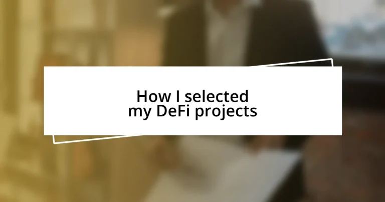 How I selected my DeFi projects