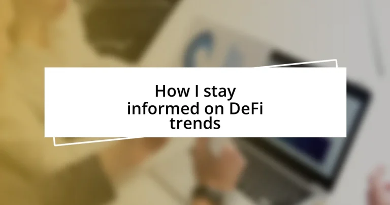 How I stay informed on DeFi trends