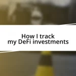 How I track my DeFi investments