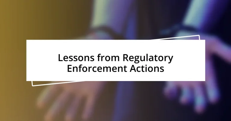 Lessons from Regulatory Enforcement Actions