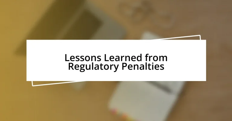 Lessons Learned from Regulatory Penalties