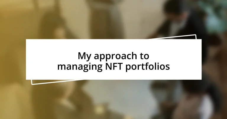 My approach to managing NFT portfolios