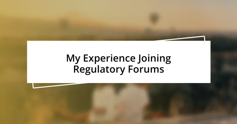 My Experience Joining Regulatory Forums