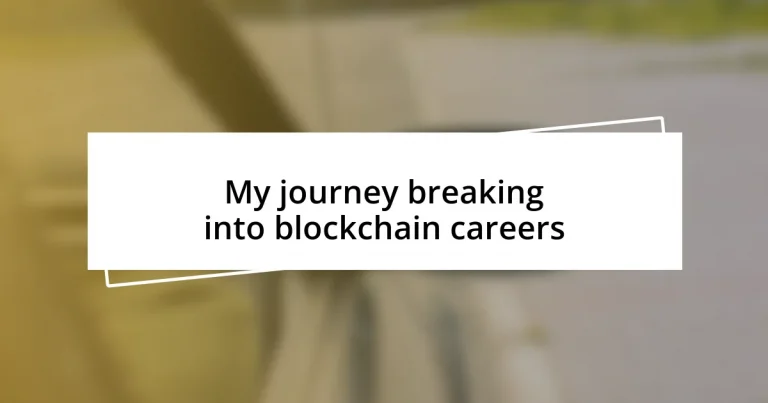 My journey breaking into blockchain careers