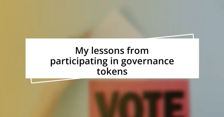 My lessons from participating in governance tokens