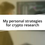 My personal strategies for crypto research