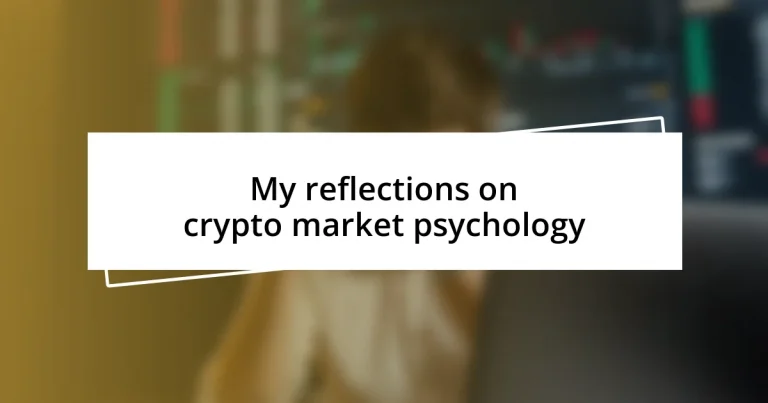 My reflections on crypto market psychology