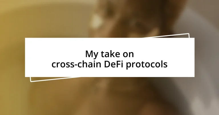 My take on cross-chain DeFi protocols