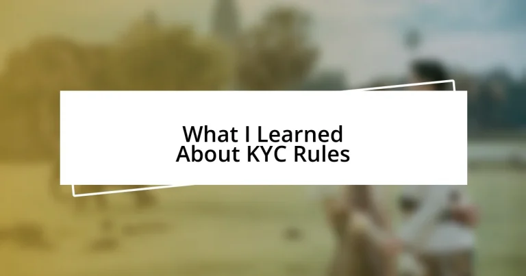 What I Learned About KYC Rules