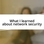 What I learned about network security