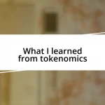 What I learned from tokenomics