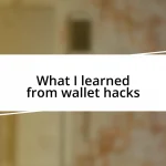 What I learned from wallet hacks