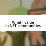 What I value in NFT communities