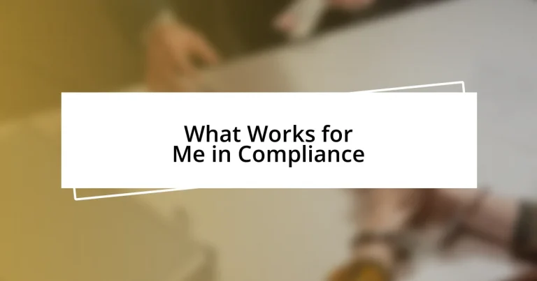 What Works for Me in Compliance