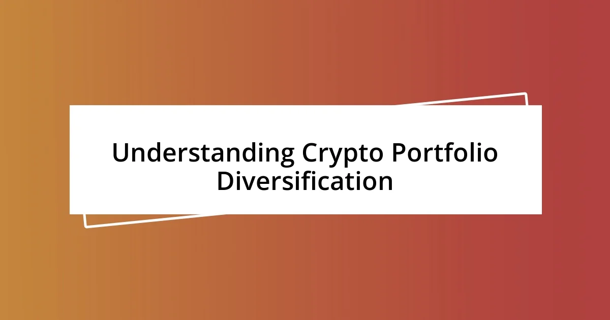 Understanding Crypto Portfolio Diversification