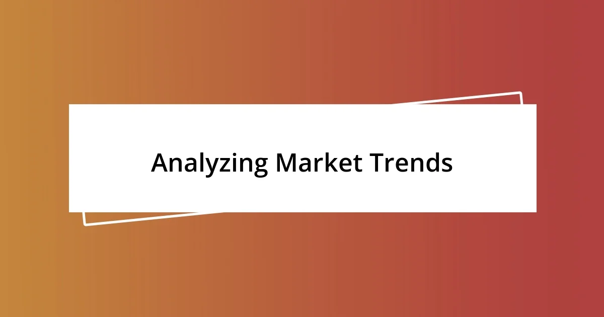 Analyzing Market Trends