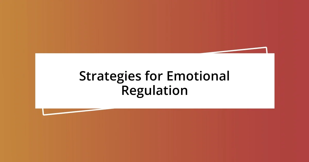 Strategies for Emotional Regulation