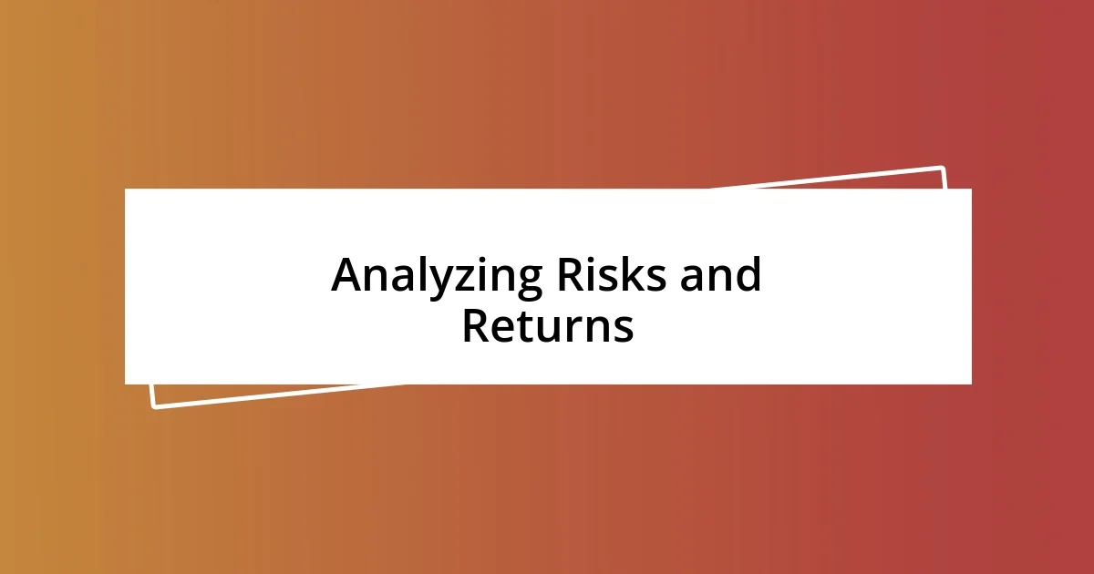 Analyzing Risks and Returns