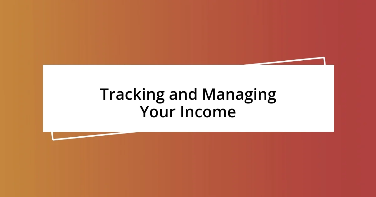 Tracking and Managing Your Income