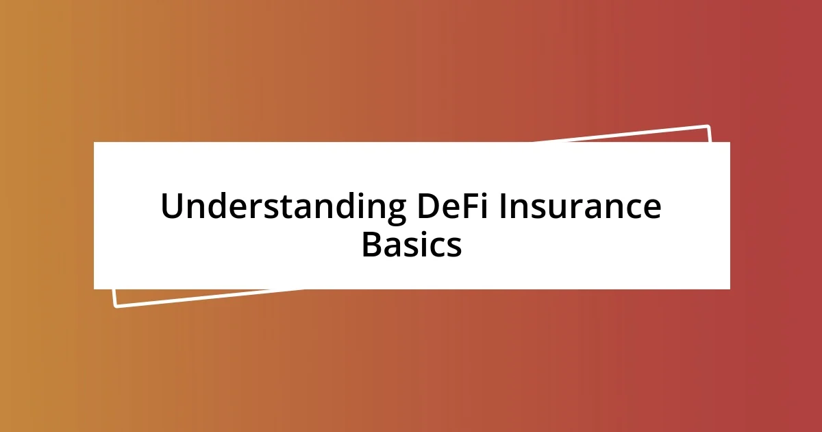 Understanding DeFi Insurance Basics