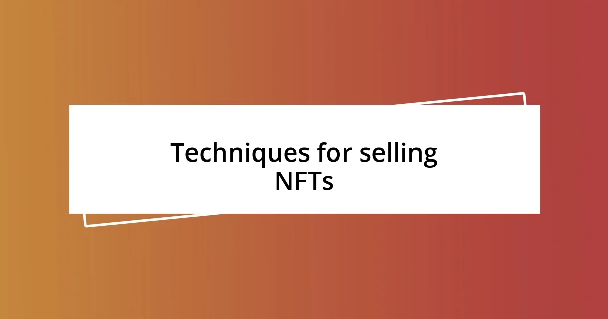 Techniques for selling NFTs