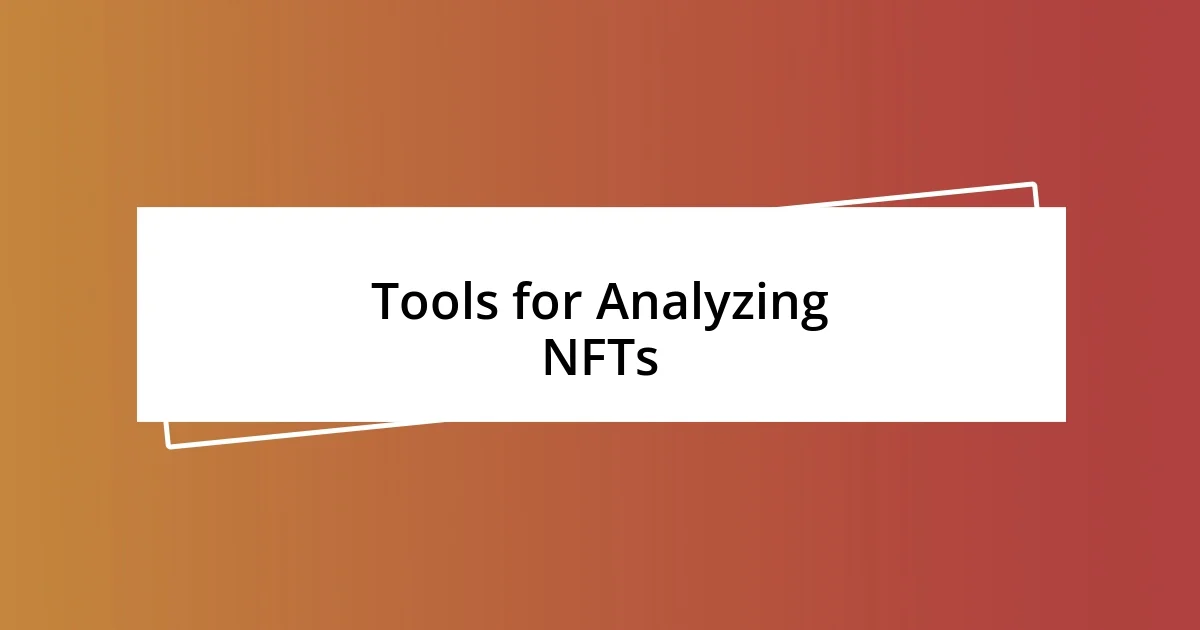 Tools for Analyzing NFTs